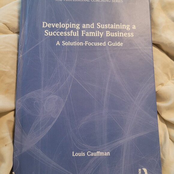 Developing and Sustaining a Successful Family Business: A Solution-Focused Guide - Picture 1 of 2